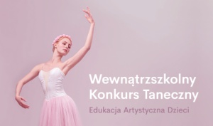 Wewnątrzszkolny Konkurs Taneczny 2018